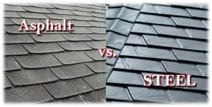 asphalt roof vs steel roof